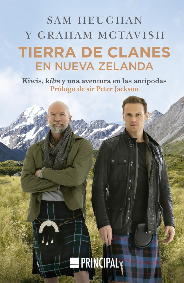 Tierra de clanes en Nueva Zelanda: Kiwis, kilts y una aventura en las antípodas (PRINCIPAL DE LOS LIBROS)