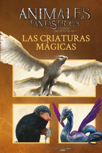 Animales fantásticos. Las criaturas mágicas (HARRY POTTER)