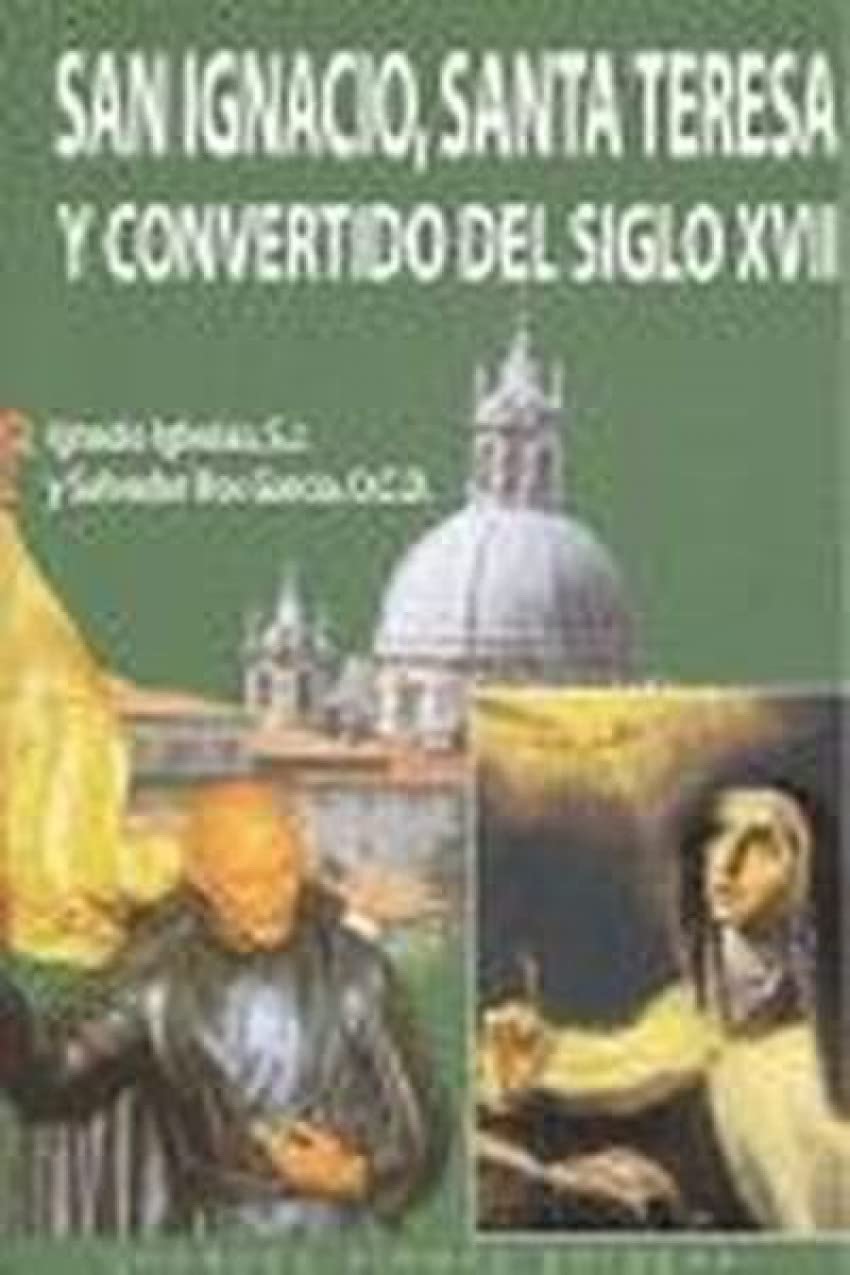 San Ignacio, Santa Teresa y convertido del siglo XVII