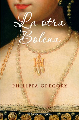La otra Bolena: 1 (Planeta Internacional)