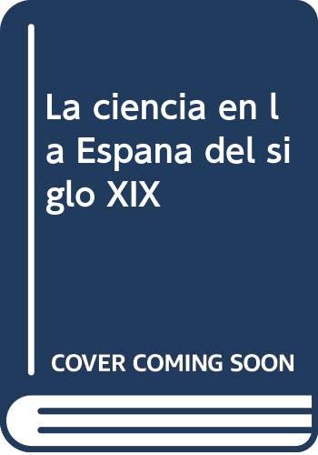 Ciencia en la España del siglo XIX, la