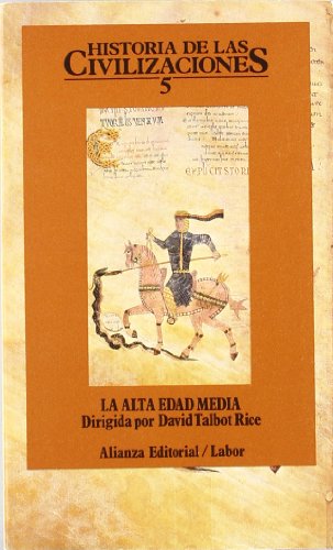 Historia de las civilizaciones. 5: La Alta Edad Media (El Libro De Bolsillo (Lb))
