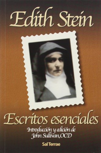 Escritos esenciales de Edith Stein: Introducción y edición de John Sullivan, OCD: 144 (Pozo de Siquem)