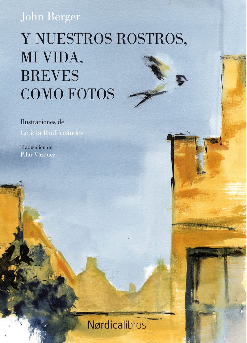 Y nuestros rostros mi vida breves como fotos (Ilustrados)