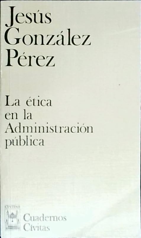 La etica en la administracion publica