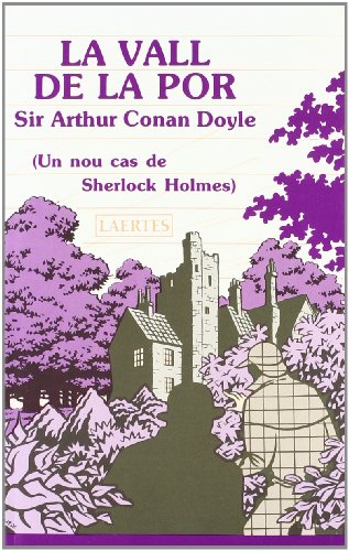 La vall de la por: (Un nou cas de Sherlock Holmes): 28 (L'Arcà)