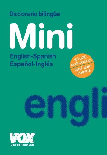 Diccionario vox mini english-spanish / español-ingles (SIN COLECCION)