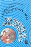 Las vidas de Christopher Chant: La infancia de Chrestomanci: 2 (Los mundos de chrestomanci)