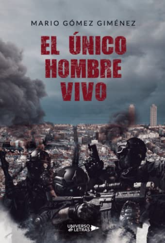 El único hombre vivo (SIN COLECCION)