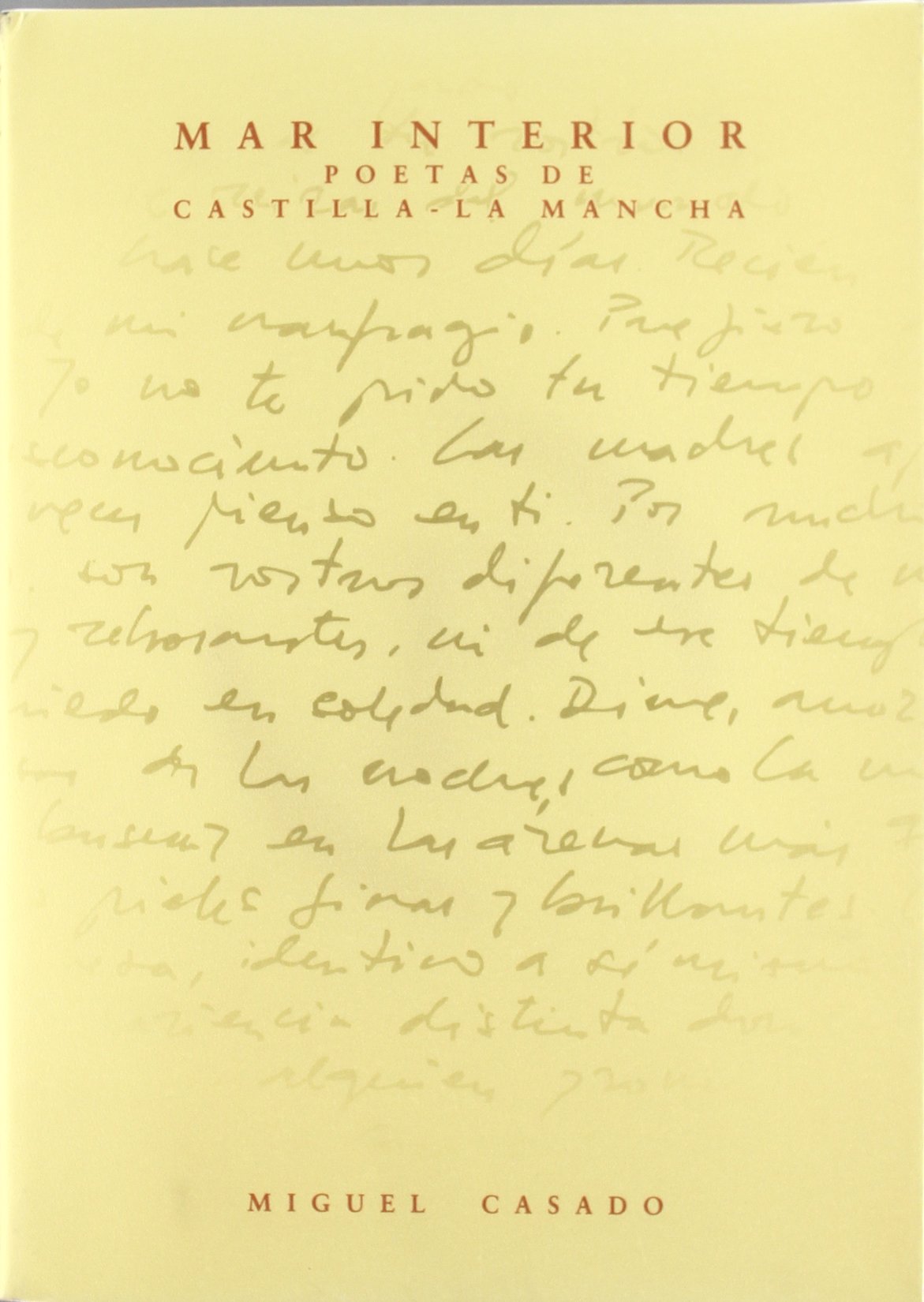 MAR INTERIOR POESTAS DE CASTILLA LA MANCHA (HISTORIA)