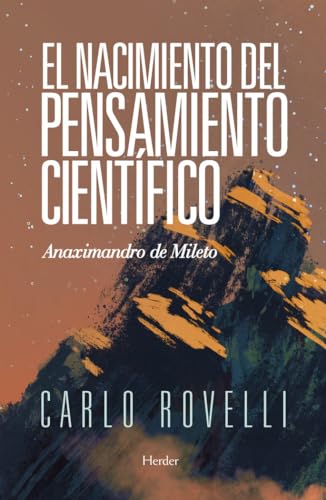 Nacimiento del pensamiento científico,El: Anaximandro de Mileto (SIN COLECCION)