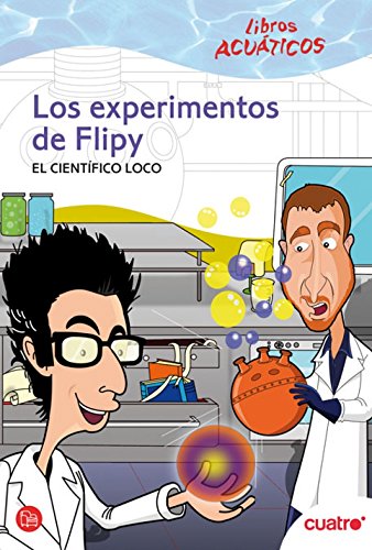 LOS EXPERIMENTOS DE FLIPY ACUATICO 010 (Punto de Lectura)