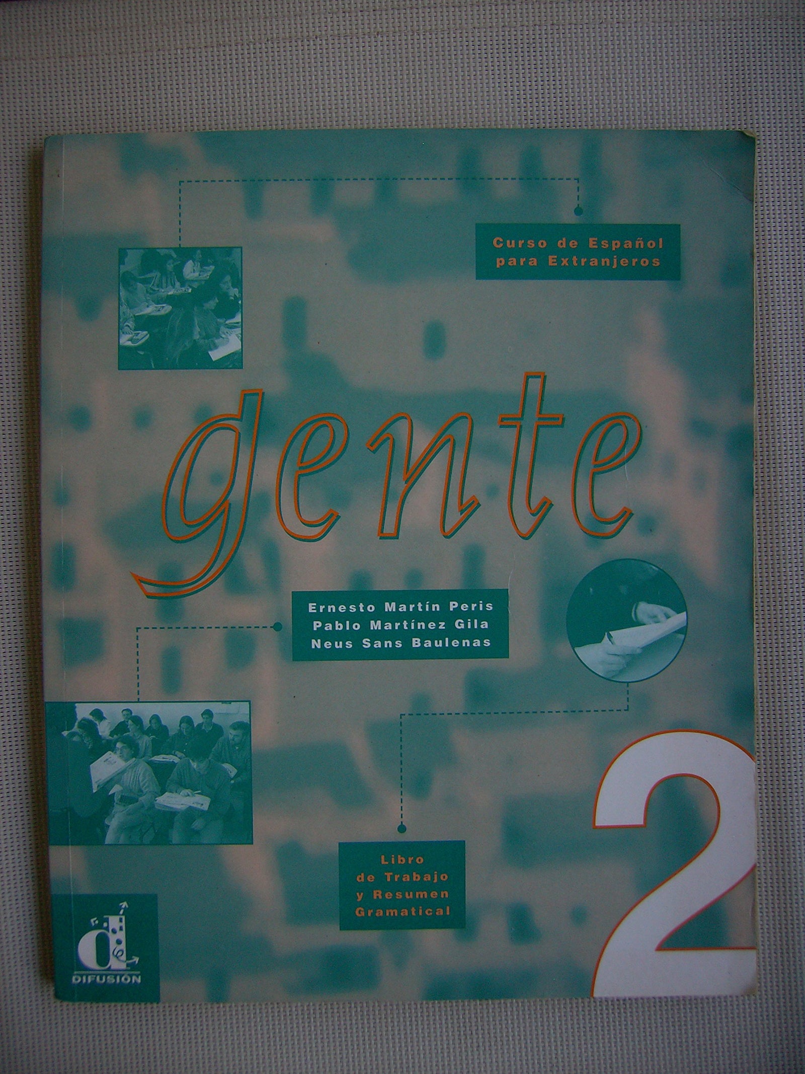 Gente 2: Libro de trabajo y resumen gramatical (Gente 2: Workbook and Grammar)