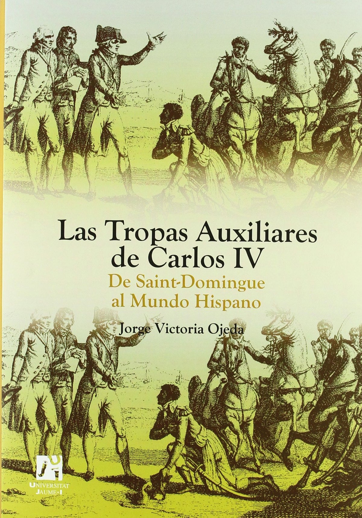 Las Tropas Auxiliares de Carlos IV