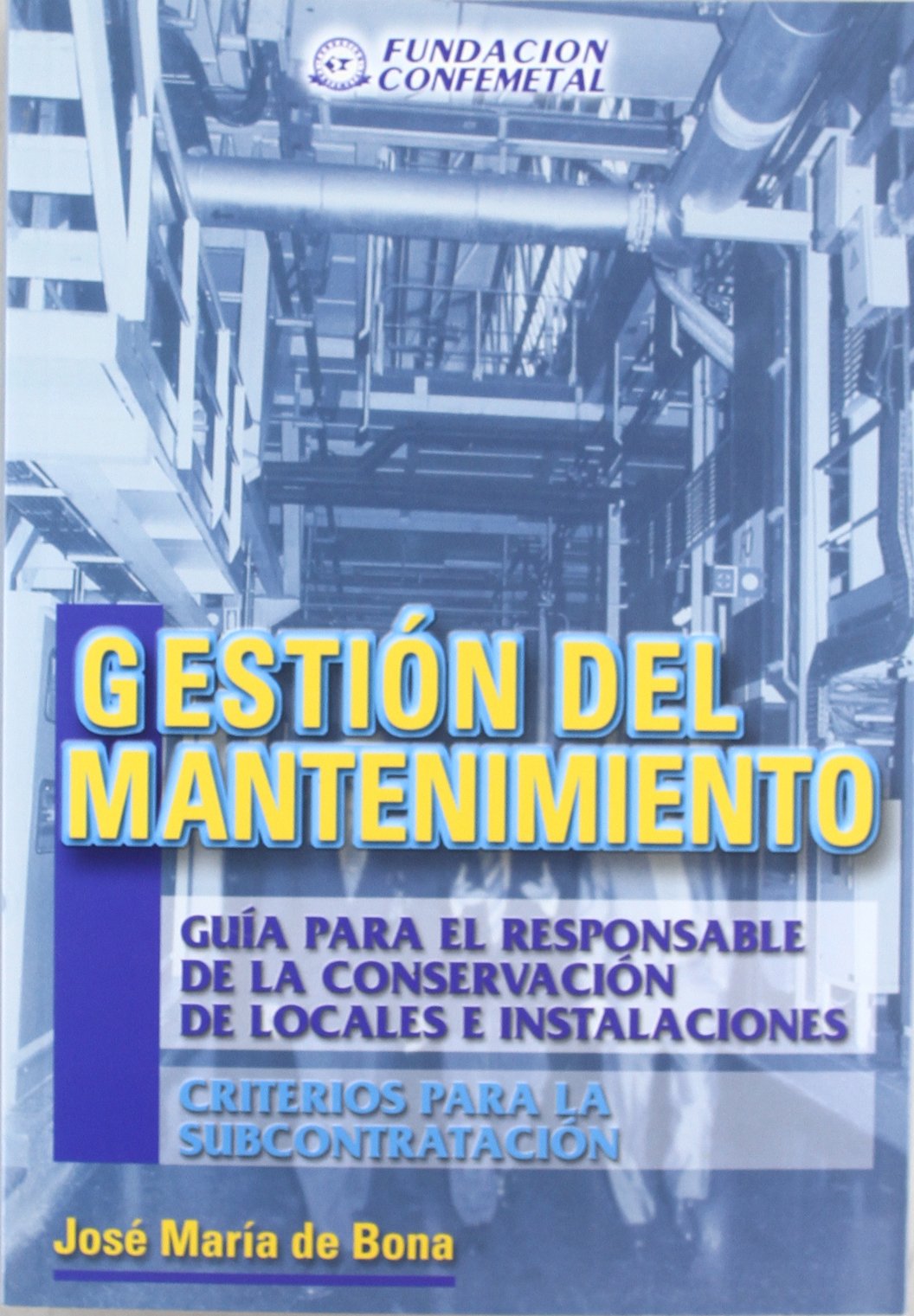 Gestión del mantenimiento (SIN COLECCION)
