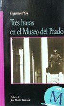 Tres horas en el Museo del Prado