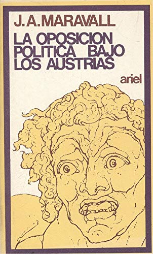 Oposicion politica bajo los austrias, la