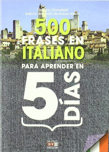 500 Frases en italiano para aprender en 5 dias (Idiomas)