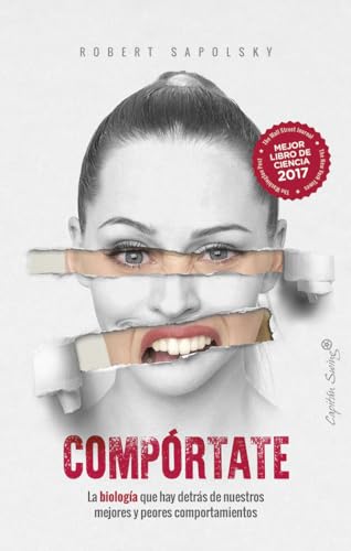 Compórtate: La biología que hay detrás de nuestros mejores y peores comp (ENSAYO)
