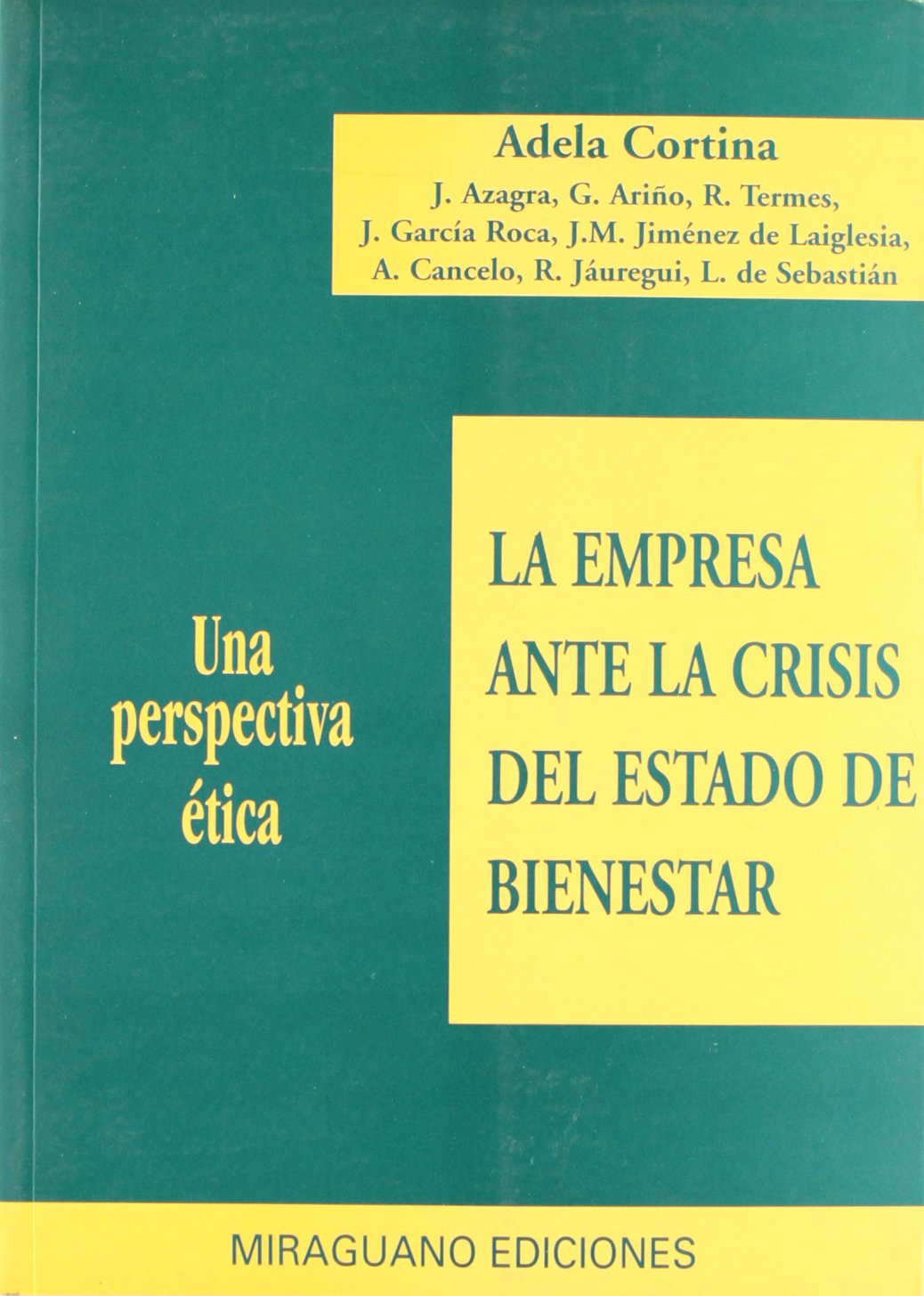 La empresa ante la crisis del estado de bienestar: una perspectiva ética (Debates y propuestas)