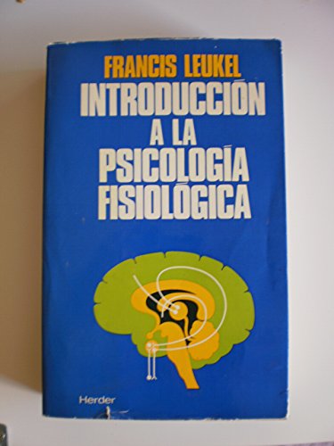 Introduccion a la psicologia fisiologica