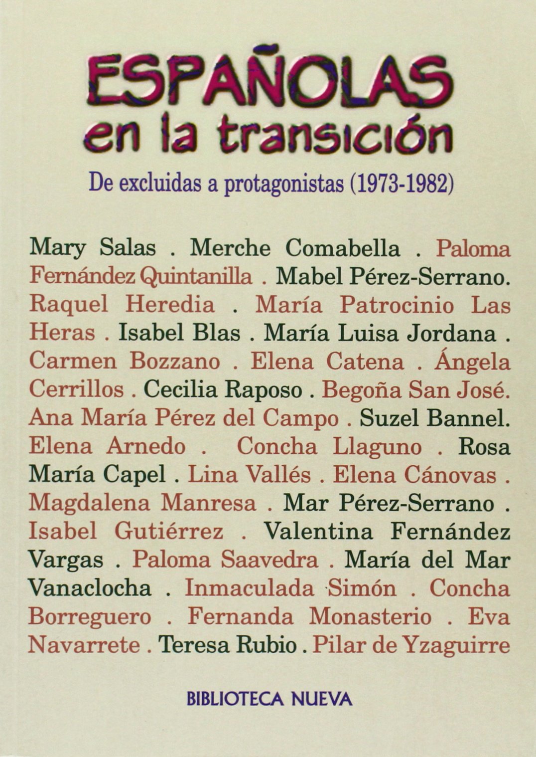 Españolas En La Transición De Excluidas A Protagonistas. 1973-1982 (VARIOS FUERA DE COLECCION)