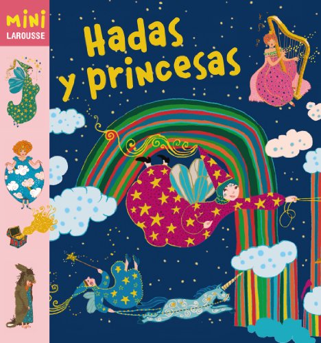 Hadas y princesas (MINI LAROUSSE)