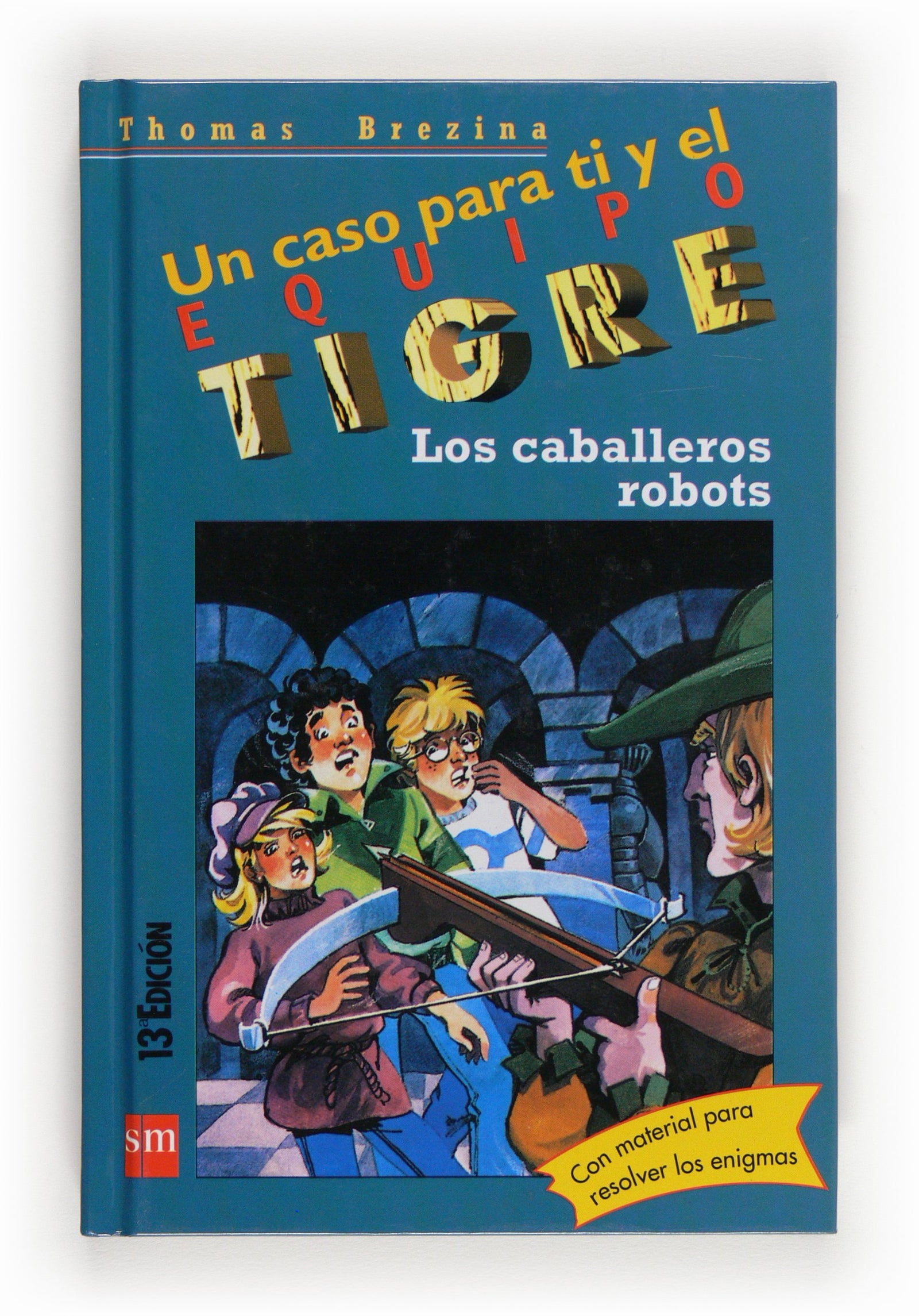 Los caballeros robots: 4 (Equipo tigre)