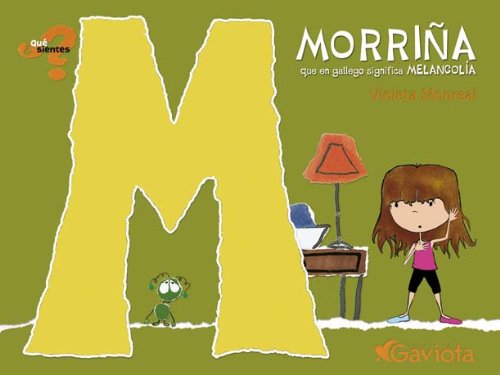 Morriña (que en gallego significa Melancolía) (¿Qué sientes?)