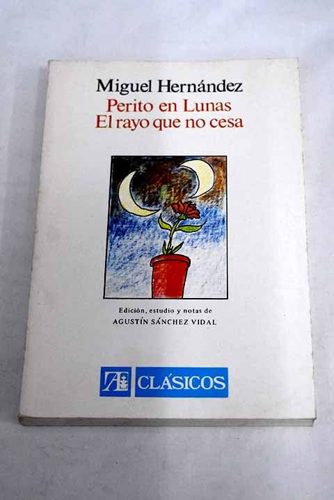 Perito en lunas y el rayo que no cesa