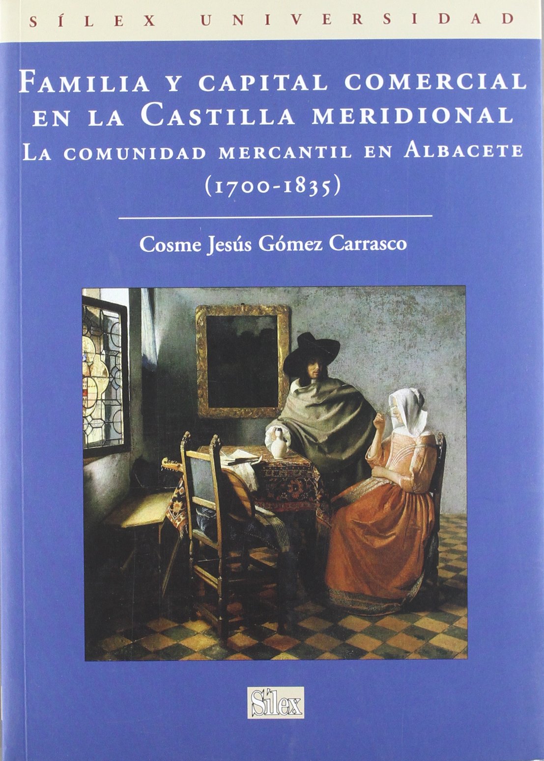 Familia y capital comercial en la Castilla Meridional (SIN COLECCION)