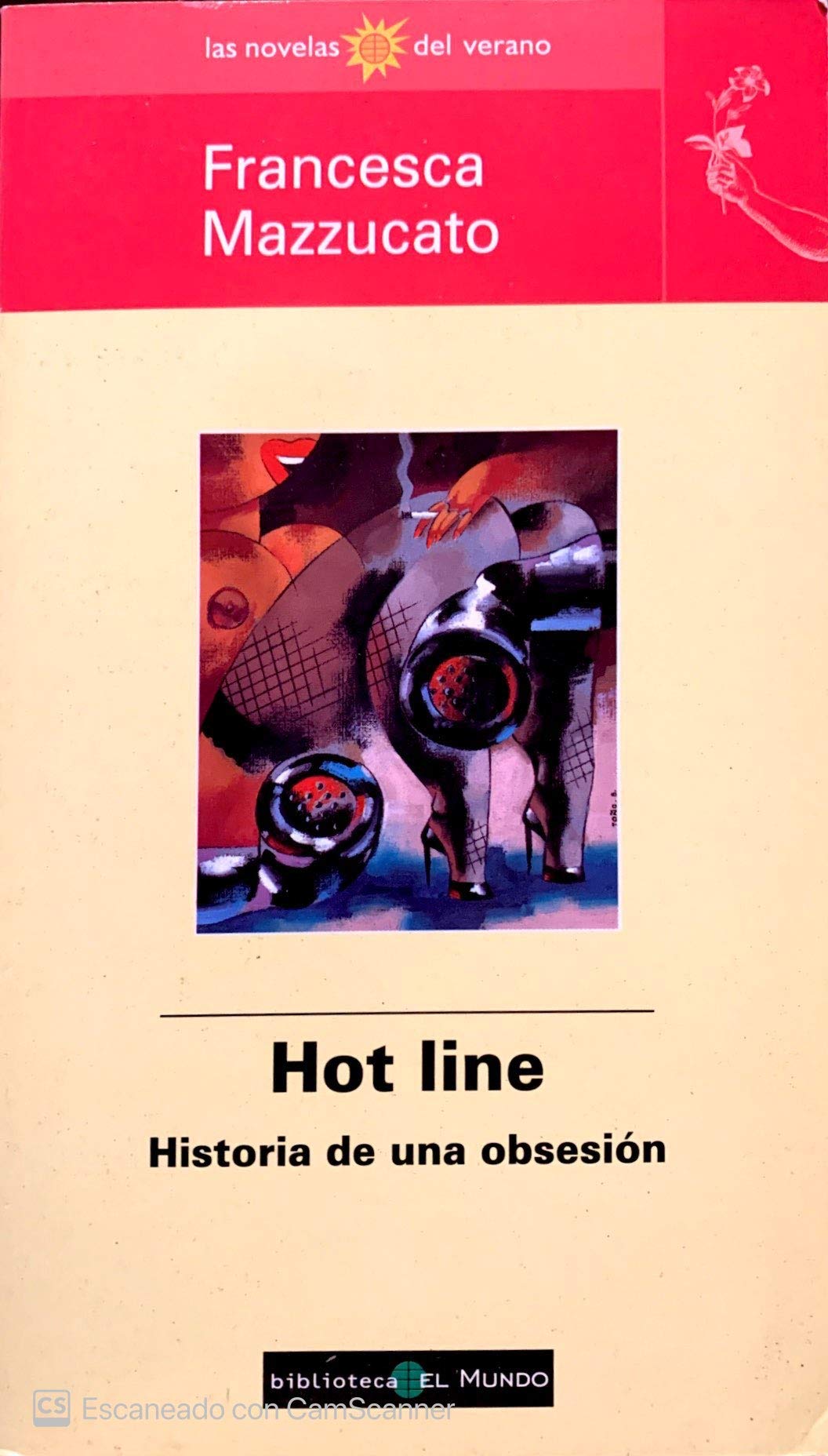 Hot Line - Historia de Una Obsesion