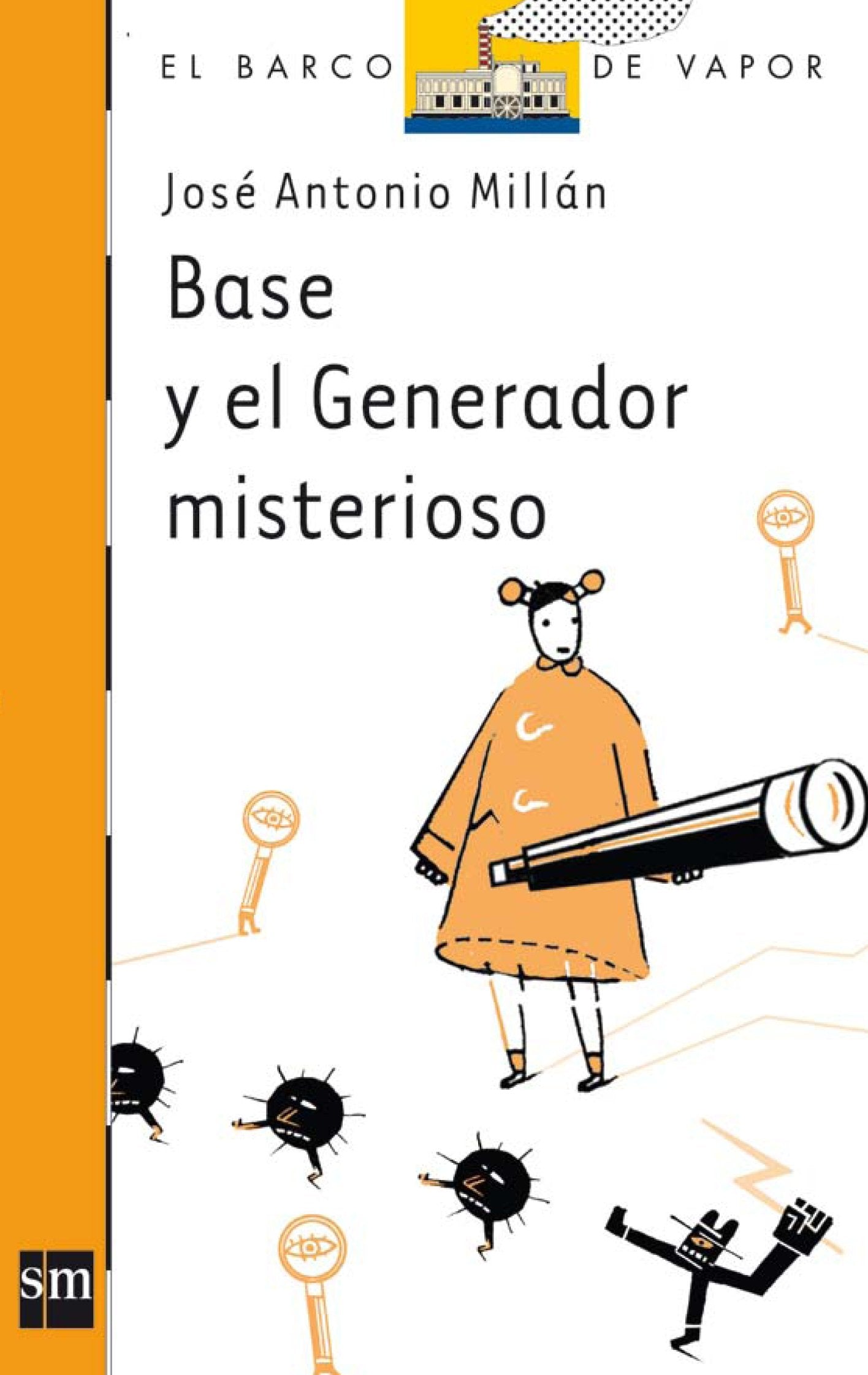 Base y el generador misterioso (El Barco de Vapor Naranja)