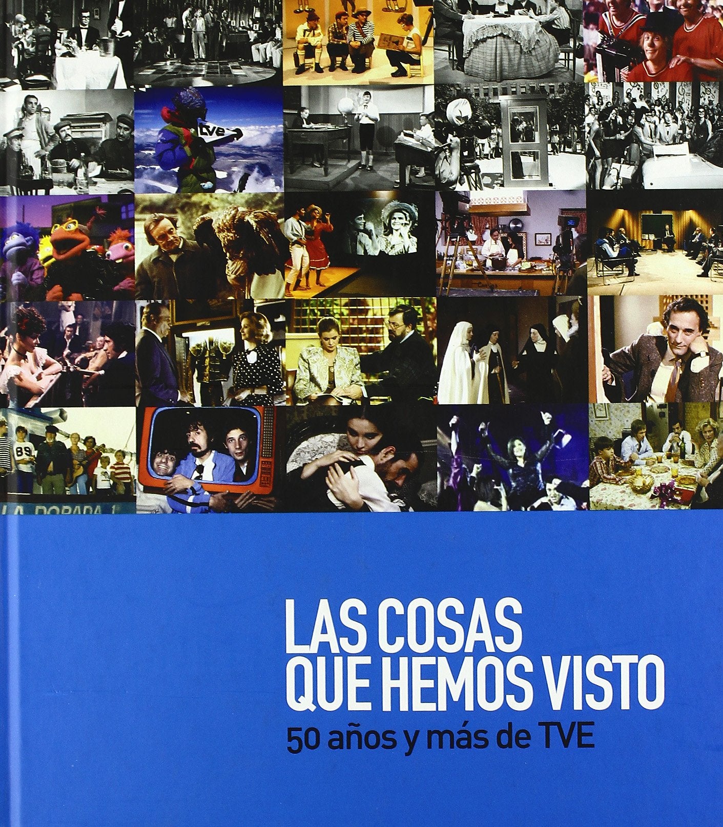 Las Cosas que hemos visto: 50 años mas de TVE (FONDO)