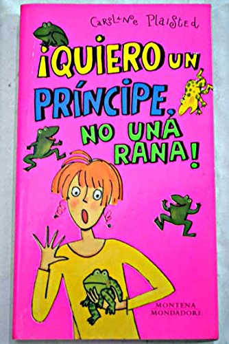 Quiero Un Principe No Una Rana/ I Want a Prince Not a Frog (Chicas)