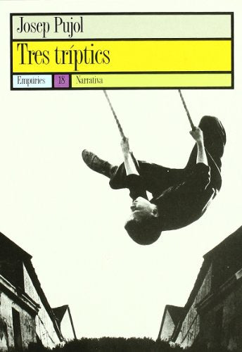 Tres tríptics (EMPURIES NARRATIVA)