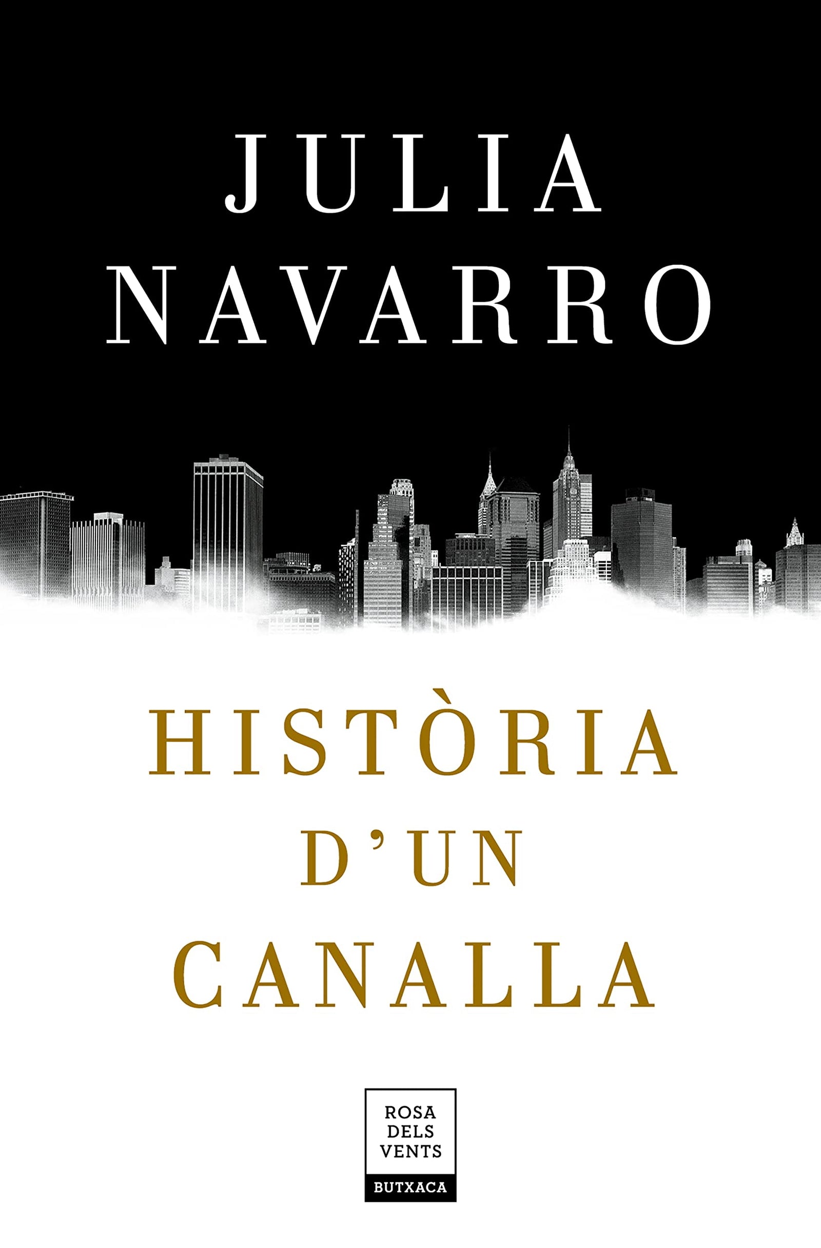 Història d'un canalla (Julia Navarro)