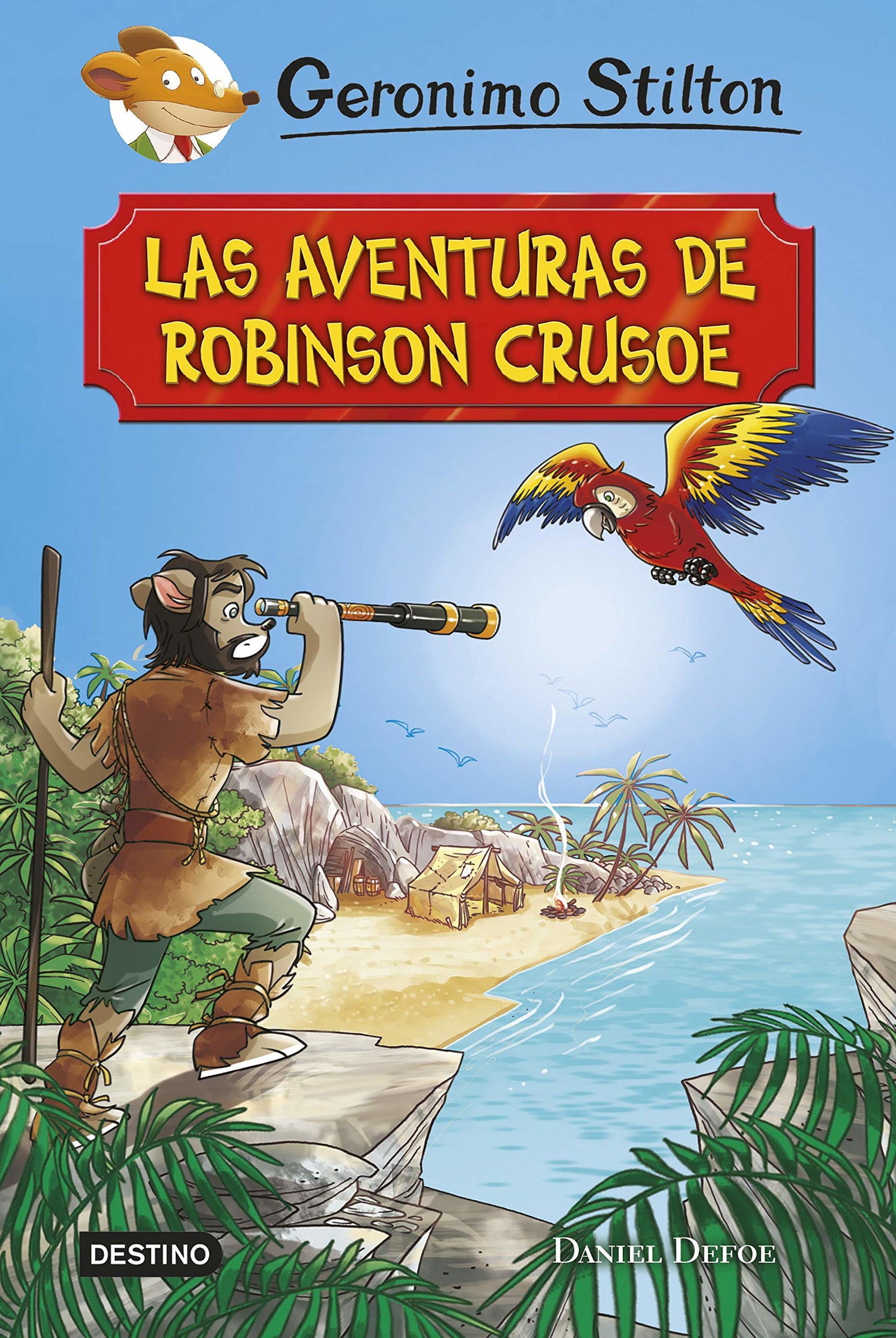 Las aventuras de Robinson Crusoe: Grandes Historias (Geronimo Stilton)