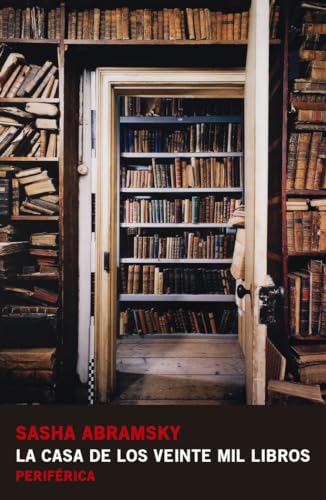 La Casa De Los Veinte Mil Libros: 1 (Fuera de serie)