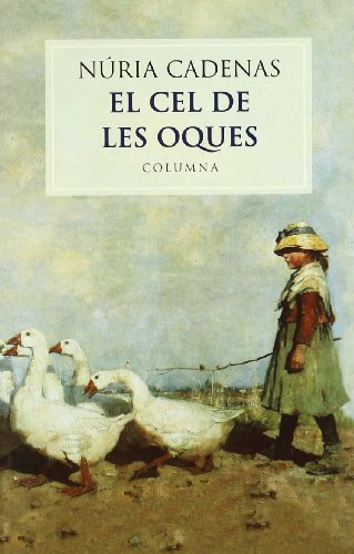 El Cel de Les Oques (Nuria Cadenas) (COL.LECCIO MODERNA)