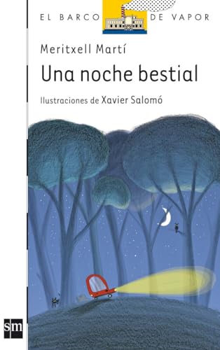 Una noche bestial: 130 (El Barco de Vapor Blanca)
