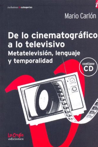 de Lo Cinematografico a Lo Televisivo - Con CD