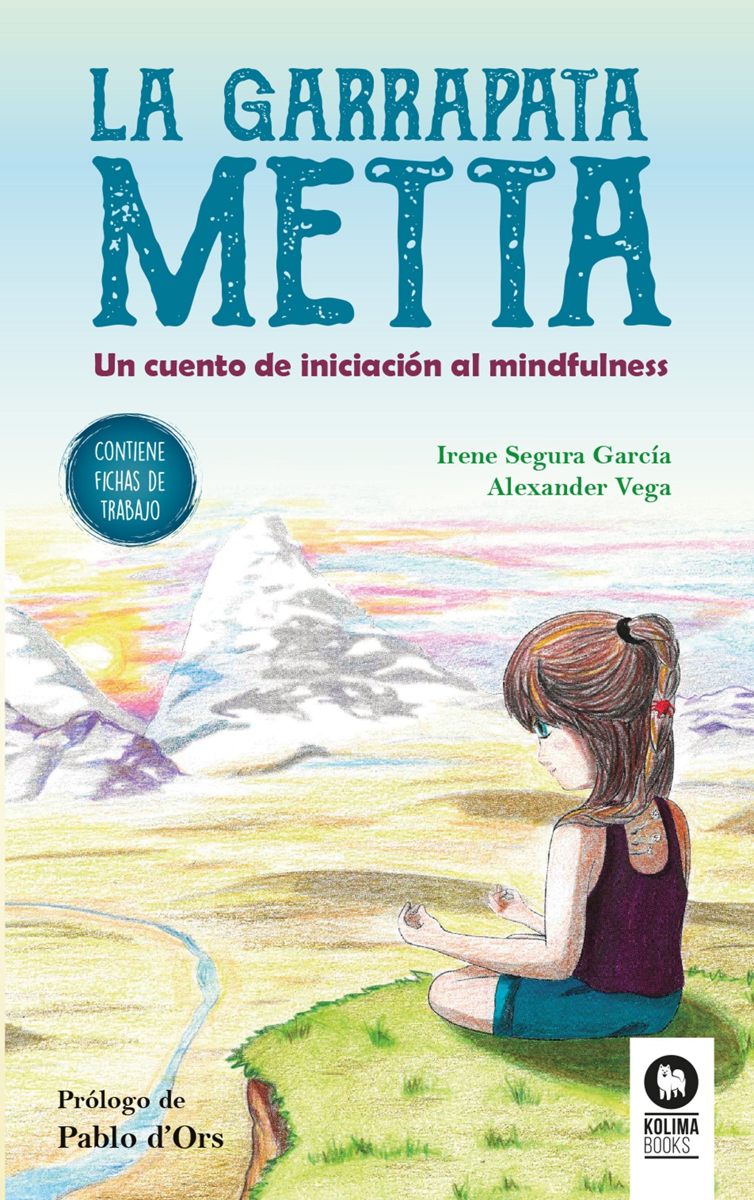 La garrapata Metta: Un cuento de iniciación al mindfulness (Crecimiento personal)