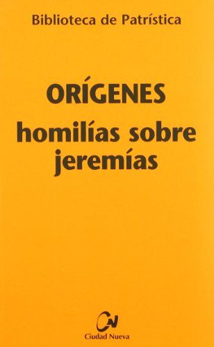 Homilías sobre Jeremías: 72 (Biblioteca de Patrística)