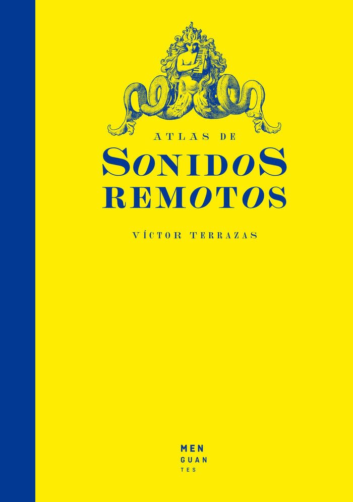 Atlas de Sonidos Remotos (Atlas inesperados)