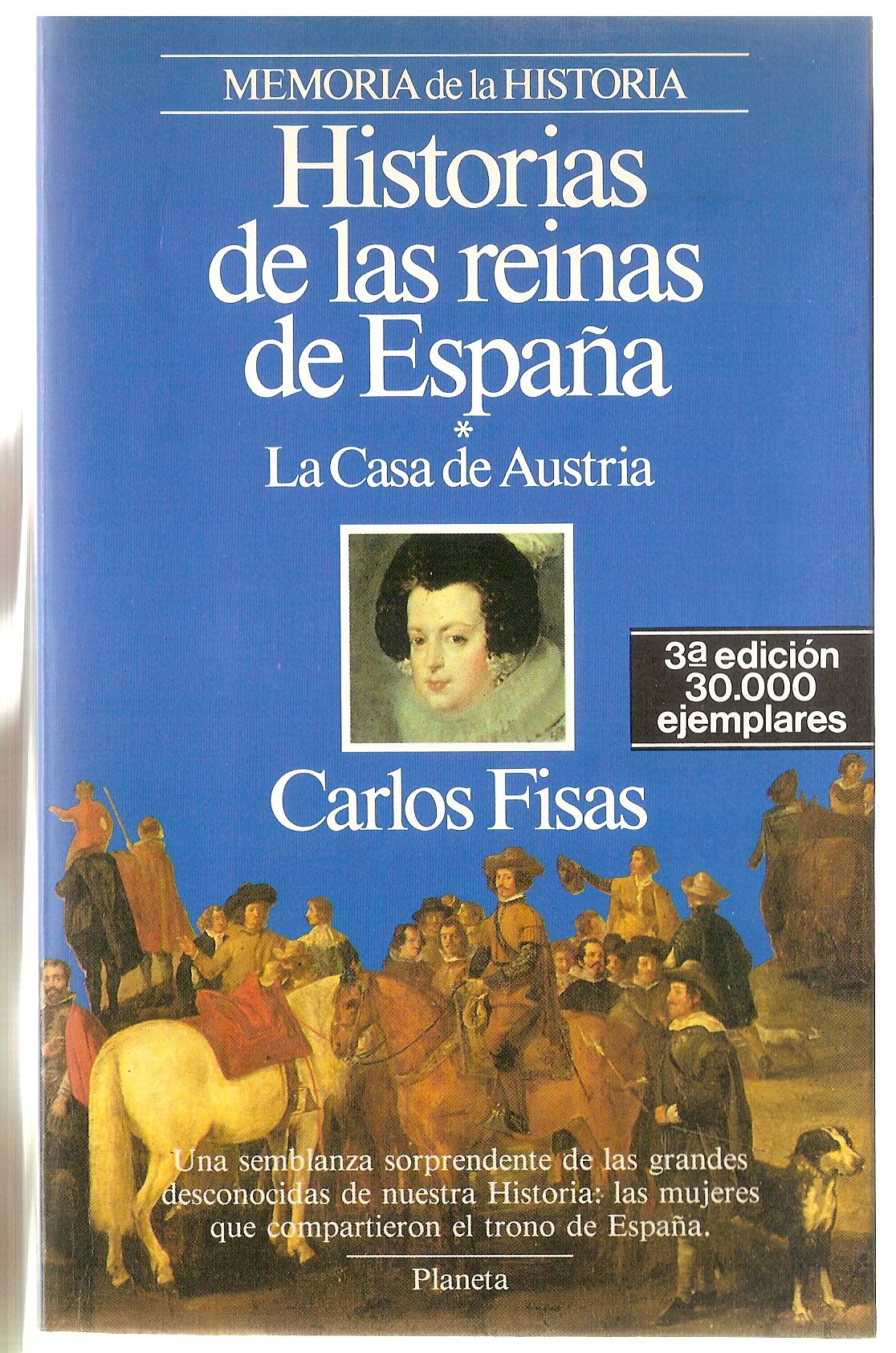 Historia de las reinas de España :la casa de Austria