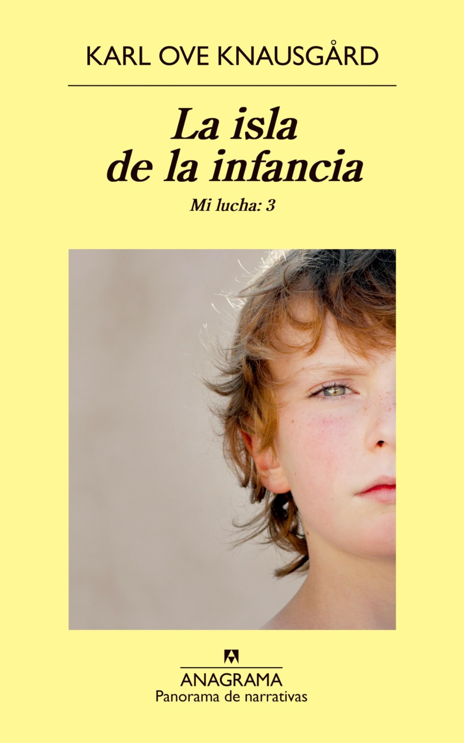 La isla de la infancia: Mi lucha: 3 (Panorama de narrativas)
