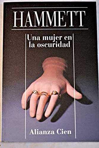 Una mujer en la oscuridad / A Woman in the Dark