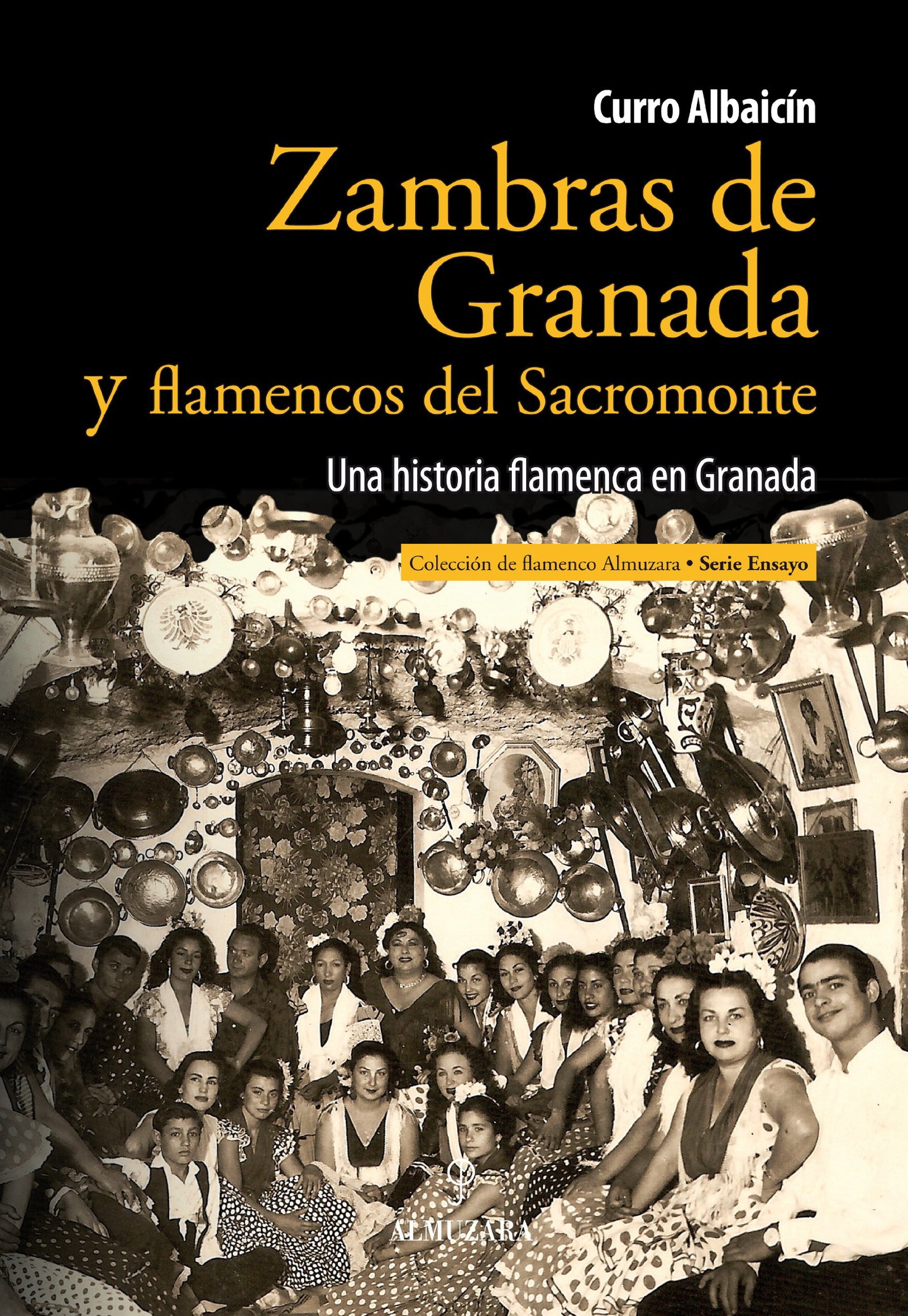 Zambras de Granada y flamencos del Sacromonte: Una historia flamenca en Granada