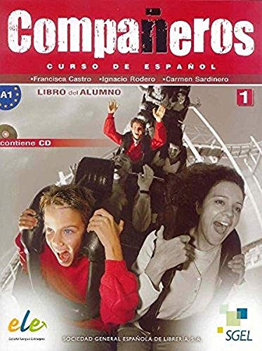 Compañeros 1 alumno + CD: Curso de espanol. Libro del alumno con cd (SIN COLECCION)
